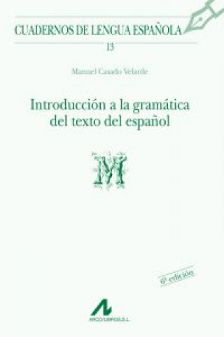 Книга Introducción a la gramática del texto del español MANUEL CASADO VELARDE