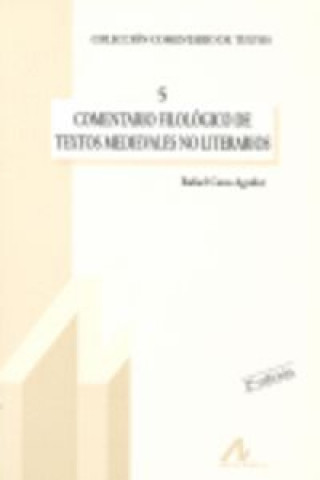 Könyv Comentario filológico de textos medievales no literarios RAFAEL CANO AGUILAR