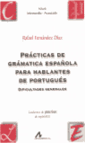 Könyv Prácticas de gramática española para hablantes de portugués. RAFAEL. FERNANDEZ DIAZ