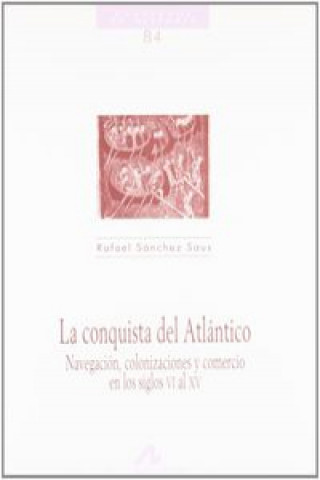 Könyv La conquista del atlántico RAFAEL SANCHEZ SAUS
