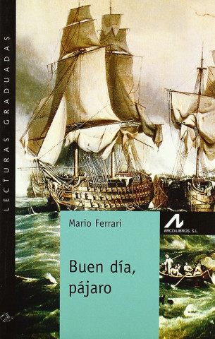 Livre Buen día, pájaro MARIO FERRARI