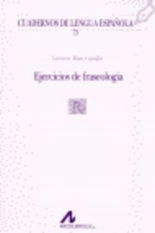 Kniha 73.Ejercícios de fraseología. LEONOR RUIZ GURILLO