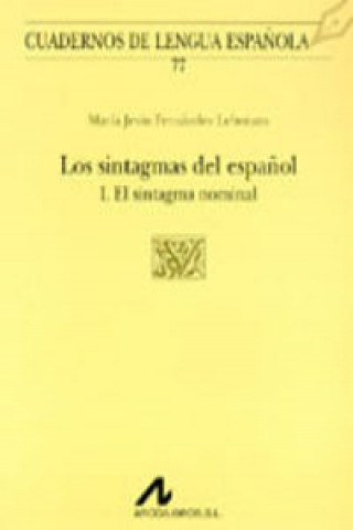 Książka Los sintagmas del español. Mª JESUS FERNANDEZ LEBORANS