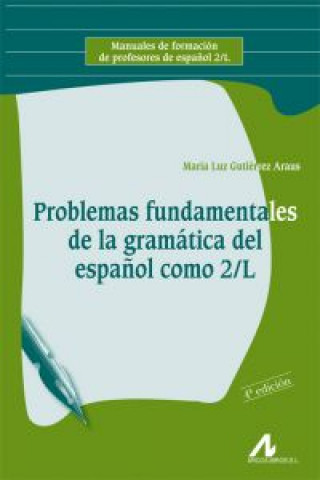 Kniha Problemas fundamentales gramática español como segunda lengua MARIA LUZ GUTIERREZ