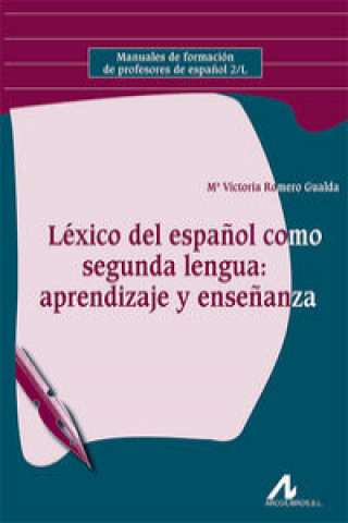 Carte Lexico del español como segunda lengua aprendizaje Mª VICTORIA ROMERO GUALDA