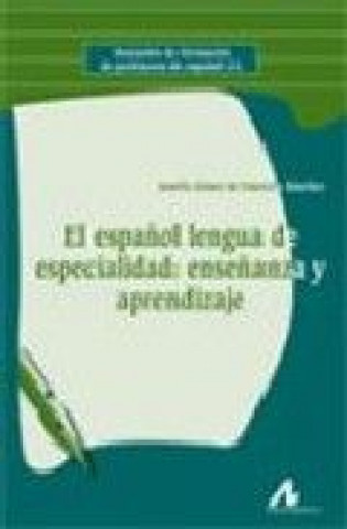 Carte El español lengya de especialidad enseñanza y aprendizaje JOSEFA GOMEZ DE ENTERRIA SANCHEZ