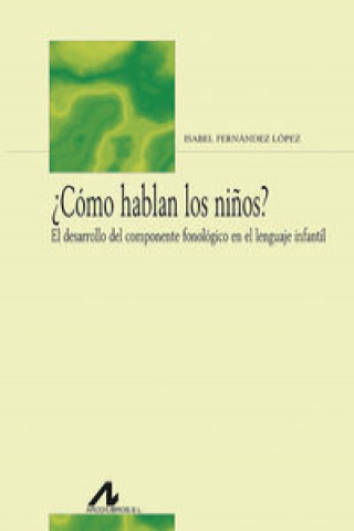 Book ¿Como hablan los niños? ISABEL FERNANDEZ LOPEZ