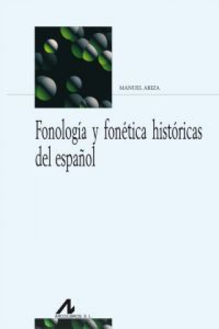Könyv Fonología y fonética históricas del español MANUEL ARIZA VIGUERA