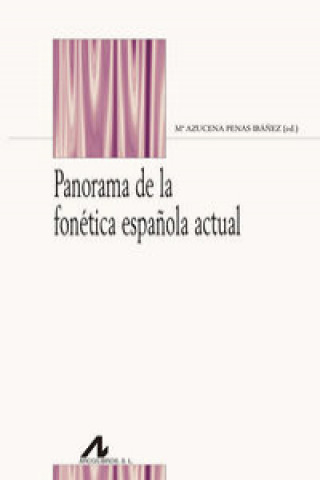 Könyv Panorama de la fonética española MARIA AZUCENA PENAS IBÁÑEZ