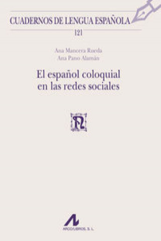 Книга El Español coloquial en las redes sociales ANA MANCERA RUEDA