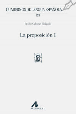 Könyv La preposicion I EMILIO CABEZAS HOLGADO