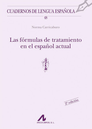 Carte Las formulas de tratamiento en el español actual NORMA CARRICABURO