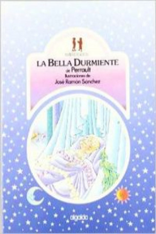 Knjiga La bella durmiente ILUSTRACIONES:SANCHEZ