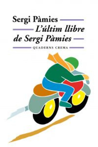 Kniha LÆúltim llibre de Sergi Pàmies SERGI PAMIES