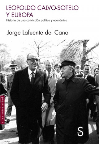 Book LEOPOLDO CALVO-SOTELO Y EUROPA JORGE LAFUENTE DEL CANO