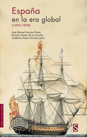 Kniha ESPAÑA EN LA ERA GLOBAL (1492-1898) JOSE MANUEL AZCONA