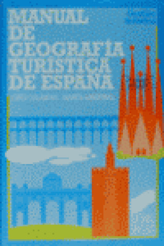 Kniha MANUAL DE GEOGRAFIA TURISTICA DE ESPAÑA 