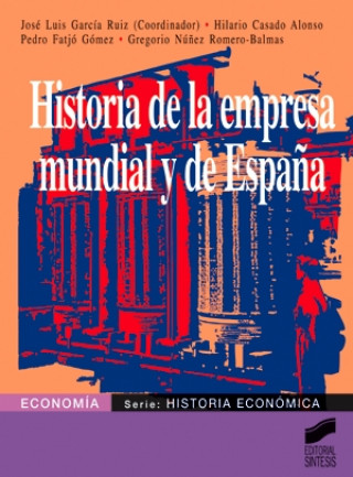 Buch HISTORIA DE LA EMPRESA MUNDIAL Y DE ESPAÑA- 