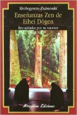 Kniha Enseñanzas Zen de Eihei Dogen (s.XIII) (Shobogenzo Zuimonki) KOUN EJO