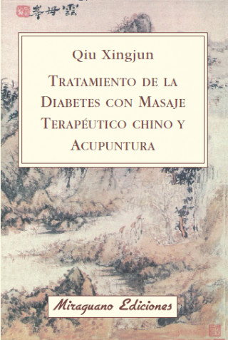 Книга Tratamiento de la Diabetes con Masaje Terapéutico Chino y Acupuntura XINGJUN