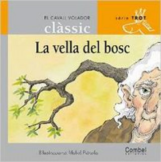 Kniha La vella del bosc 