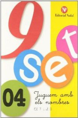 Knjiga Nou-set, juguem amb els nombres 4 MATIAS SANTACOLOMA