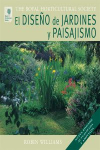 Книга Diseño de jardines y paisajismo ROBIN WILLIAMS