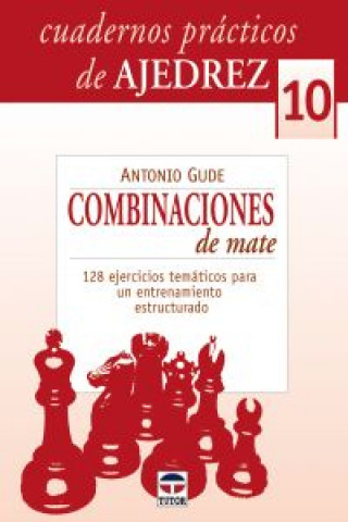 Livre 10.Combinaciones de mate ANTONIO GUDE FERNANDEZ