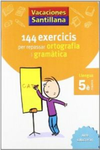 Könyv VACANCES 5E PRIMARIA 144 EXERCICIS PER REPASSAR ORTOGRAFIA I GRAMATICA LLENGUA G 