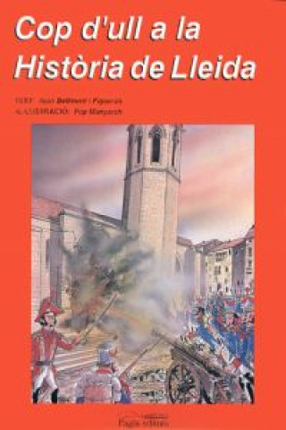 Carte Cop d'ull a la història de Lleida PEP MONYARCH