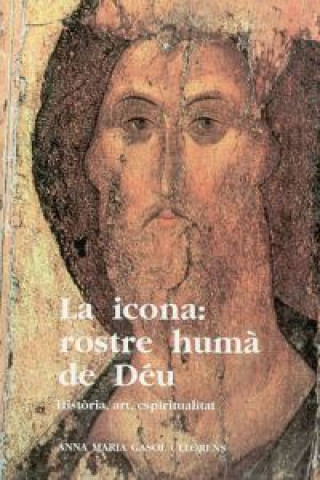 Kniha La icona: rostre humà de Déu ANNA MARIA GASOL