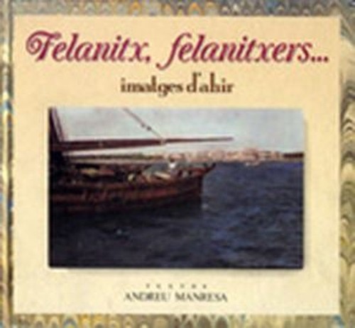 Könyv FELANITX, FELANITXERS... ANDREU MANRESA