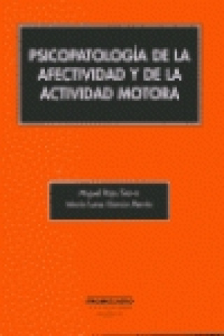 Kniha Psicopataología de la afectividad y de la actividad motora ANTON RIVEIRO