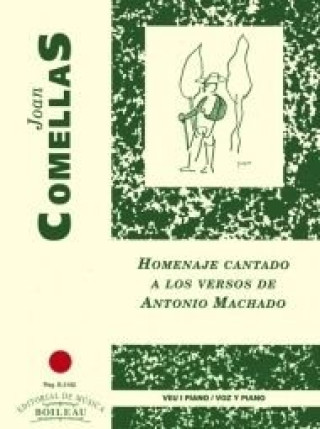 Könyv Homenaje cantado a los versos de Antonio Machado J. COMELLAS