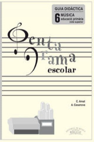 Könyv Pentagrama Escolar 6. Guía Didáctica (C) C. AMAT CUNNINGTON