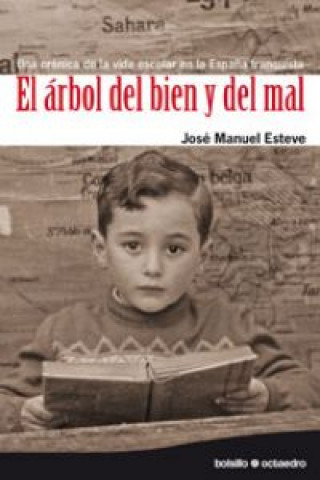Carte El árbol del bien y del mal (Ed. Bosillo) JOSE MANUEL ESTEVE ZARAZAGA