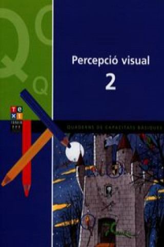Knjiga PERCEPCIO VISUAL 2 - CAPACITATS BASIQUES Cristina Losantos