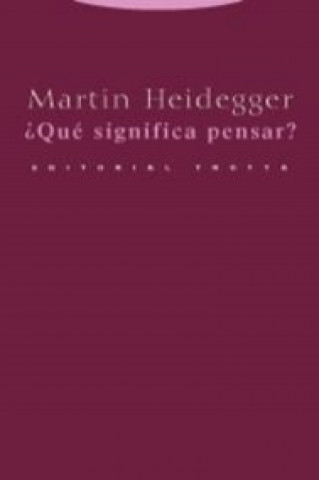 Book ¿Que significa pensar? MARTIN HEIDEGGER