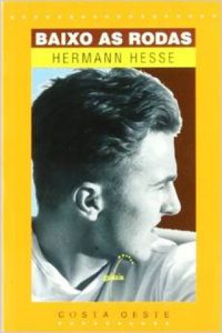 Knjiga Baixo as rodas HERMANN HESSE