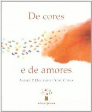 Knjiga De cores e de amores XABIER DOCAMPO