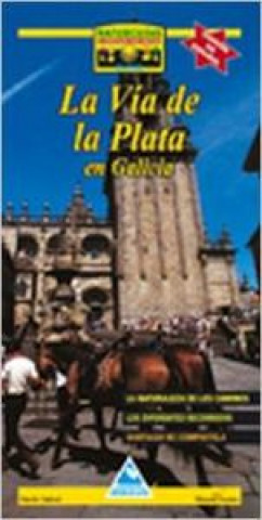 Kniha La Vía de la Plata en Galicia ONOFRE SABATE