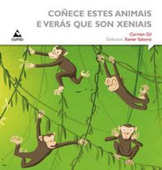 Kniha Coñece estes animais e verás que son xeniais CARMEN GIL