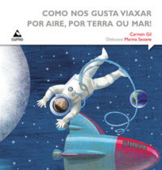 Kniha Como nos gusta viaxar por aire, por terra ou mar! CARMEN GIL