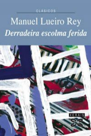 Buch Derradeira escolma ferida MANUEL LUEIRO REY
