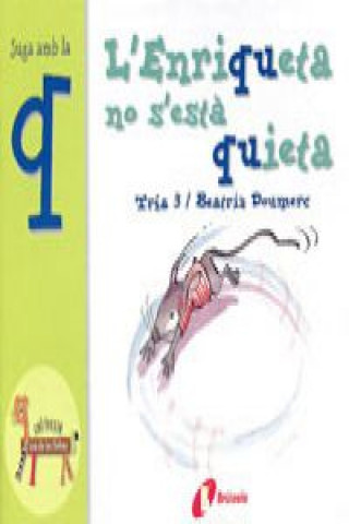 Kniha L ' Enriqueta no s ' està quieta (q) BEATRIZ DOUMERC