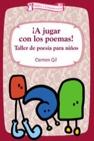 Könyv ¡A jugar con los poemas! CARMEN GIL