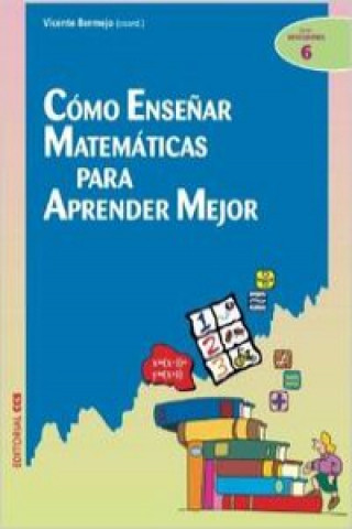 Książka Cómo enseñar matemáticas para aprender mejor VICENTE BERMEJO