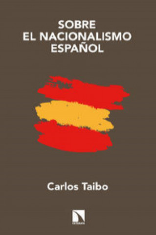 Carte Sobre el nacionalismo Español CARLOS TAIBO