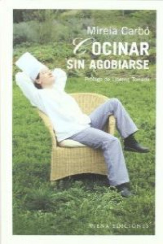 Livro Cocinar sin agobiarse MIREIA CARBO