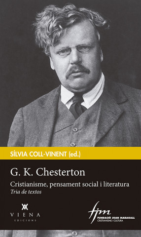 Carte G.K,CHESTERTON: CRISTIANISME, PENSAMENT SOCIAL I LITERATURA G.K. CHESTERTON